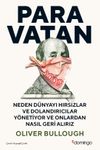 Paravatan & Neden D&uuml;nyayı Hırsızlar ve Dolandırıcılar Y&ouml;netiyor ve Onlardan Nasıl Geri Alırız