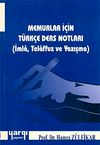 Memurlar İ&ccedil;in T&uuml;rk&ccedil;e Ders Notları & İmla Telaffuz ve Yazışma