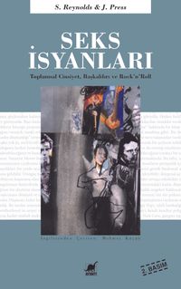 Seks İsyanları Toplumsal Cinsiyet, Başkaldırı ve Rock'n'Roll