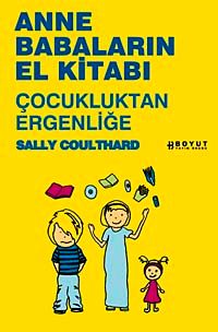 Anne Babaların El Kitabı & Çocukluktan Ergenliğe