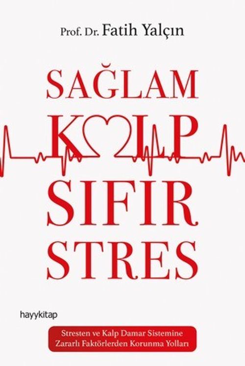 Sağlam Kalp & Sıfır Stres