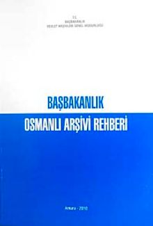 Başbakanlık Osmanlı Arşivi Rehberi