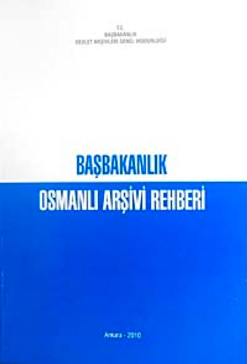 Başbakanlık Osmanlı Arşivi Rehberi