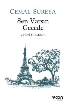 Sen Varsın Gecede / Çeviri Şiirleri 1 - Cemal Süreya