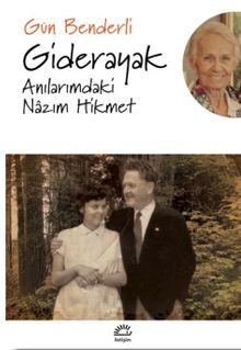 Giderayak & Anılarımdaki Nazım Hikmet
