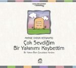 Çok Sevdiğim Bir Yakınımı Kaybettim & Bir Yakını Ölen Çocuklara Yardım