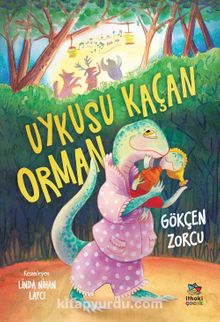 Uykusu Kaçan Orman - Gökçen Zorcu