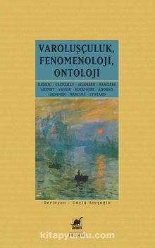 Varoluşçuluk-Fenomenoloji-Ontoloji - Kolektif
