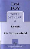 Toplu Oyunları 2 / Lozan-Pir Sultan Abdal