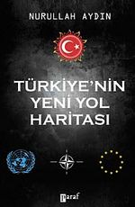 Türkiye'nin Yeni Yol Haritası