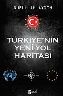 Türkiye'nin Yeni Yol Haritası