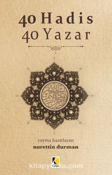 40 Hadis 40 Yazar - Nurettin Durman