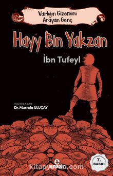 Varlığın Gizemini Arayan Genç Hayy Bin Yakzan - Bilinmeyen Yazar