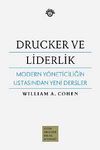 Drucker ve Liderlik & Modern Y&ouml;neticiliğin Ustasından Yeni Dersler