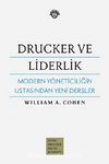 Drucker ve Liderlik & Modern Yöneticiliğin Ustasından Yeni Dersler