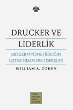 Drucker ve Liderlik & Modern Yöneticiliğin Ustasından Yeni Dersler