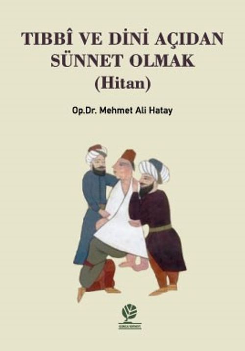 Tıbbi Ve Dini Açıdan Sünnet Olmak (Hitan)