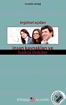 Örgütsel Açıdan İnsan Kaynakları ve Halkla İlişkiler - Mustafa Akdağ