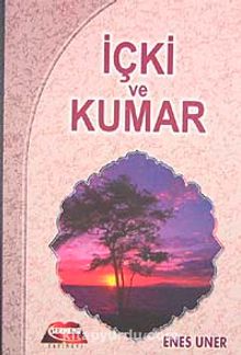 İçki ve Kumar - Enes Uner
