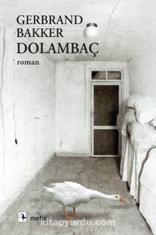 Dolambaç - Gerbrand Bakker