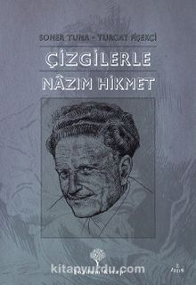 Çizgilerle Nazım Hikmet - Turgay Fişekçi