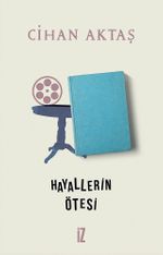 Hayallerin Ötesi & Hayat, Temsil, Sinema