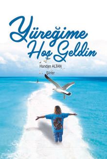 Yüreğime Hoşgeldin