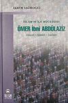 İslam'ın İlk M&uuml;ceddidi &Ouml;mer İbni Abd&uuml;laziz & Hayatı Adaleti İnkılabı