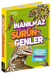 National Geographic Kids / İnanılmaz Sürüngenler - Christina Wilsdon