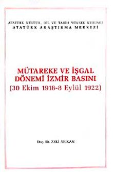 Mütareke ve İşgal Dönemi İzmir Basını & (30 Ekim 1918-8 Eylül 1922) / 4-B-65