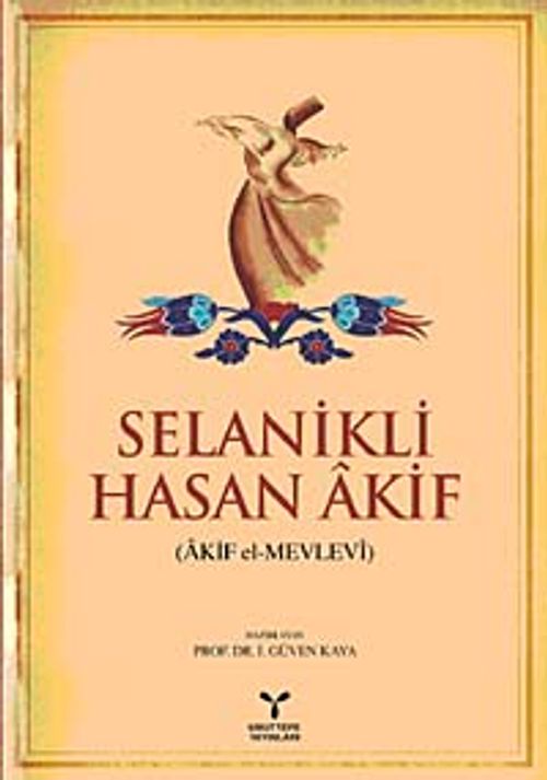 Selanikli Hasan Akif (Akif el-Mevlevi)
