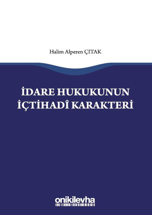 İdare Hukukunun İçtihadi Karakteri