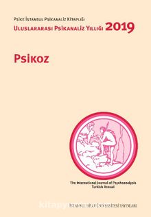 Psikoz: Uluslararası Psikanaliz Yıllığı 2019 - Melis Tanık Sivri
