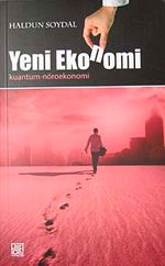 Yeni Ekonomi & Kuantum-Nöroekonomi