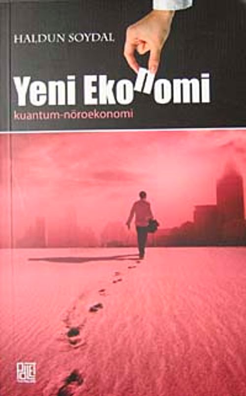 Yeni Ekonomi & Kuantum-Nöroekonomi