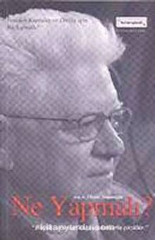 Ne Yapmalı? - Oktay Sinanoğlu