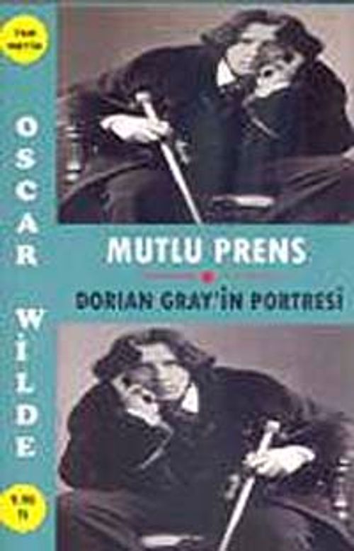 Mutlu Prens-Dorian Gray'in Portresi (Tam Metin)(cep boy)
