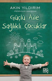 Güçlü Aile Sağlıklı Çocuklar