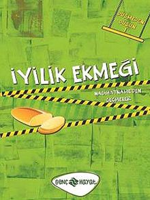 İyilik Ekmeği / Düşmeden Düşün -1 & Nasihatname'den Seçmeler