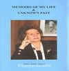 Memoirs Of My Life - Unknown Past