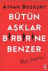 B&uuml;t&uuml;n Aşklar Birbirine Benzer - Biri Hari&ccedil;!