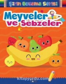 Meyveler ve Sebzeler / Şirin Boyama Serisi