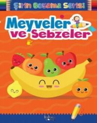 Meyveler ve Sebzeler / Şirin Boyama Serisi
