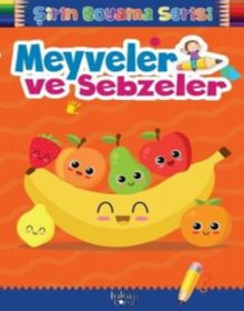 Meyveler ve Sebzeler / Şirin Boyama Serisi