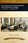 Balkan Savaşları'nın Diplomatik Boyutu ve Londra B&uuml;y&uuml;kel&ccedil;iler Konferansı & 17 Aralık 1912-11 Ağustos 1913