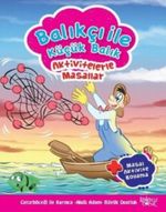 Balıkçı İle Küçük Balık / Aktivetelerle Masallar
