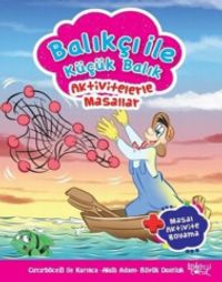 Balıkçı İle Küçük Balık / Aktivetelerle Masallar