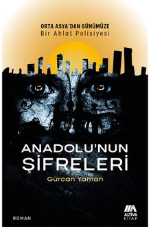 Anadolu’nun Şifreleri