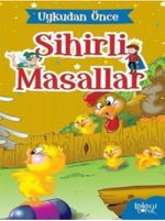 Anne Civciv / Uykudan Önce Sihirli Masallar