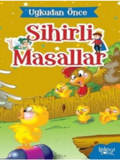 Anne Civciv / Uykudan Önce Sihirli Masallar